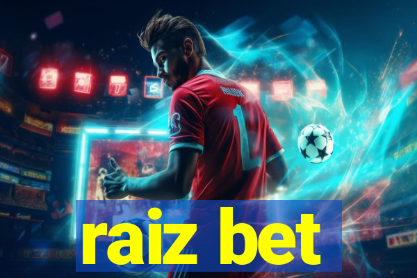 raiz bet