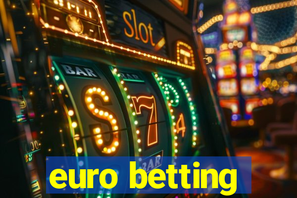 euro betting