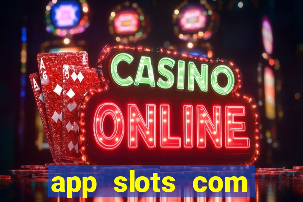 app slots com bonus de cadastro