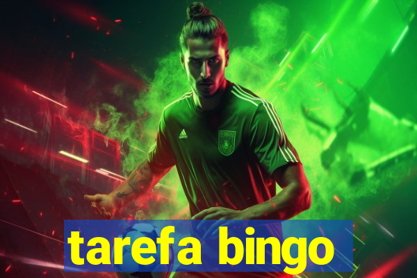 tarefa bingo