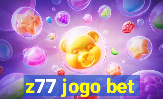 z77 jogo bet