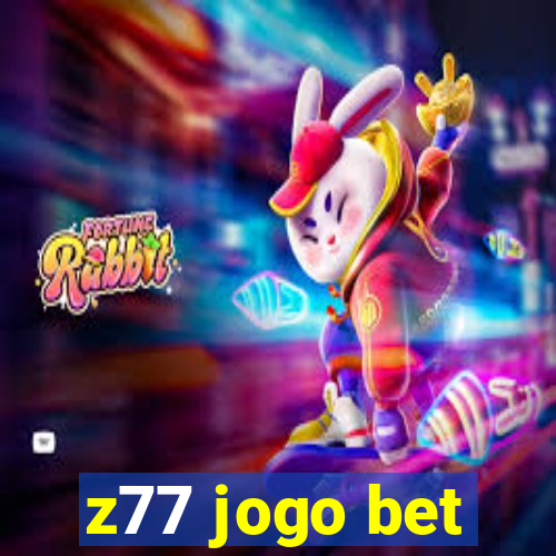 z77 jogo bet