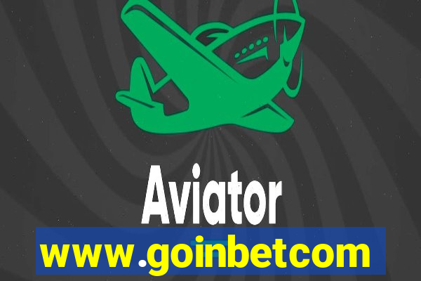 www.goinbetcom