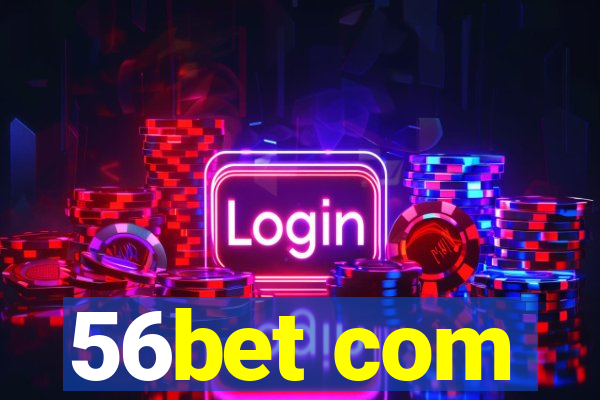 56bet com