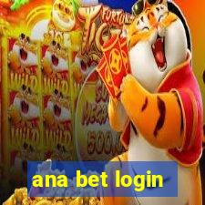 ana bet login