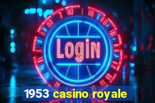 1953 casino royale