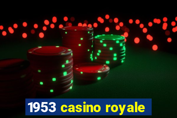 1953 casino royale