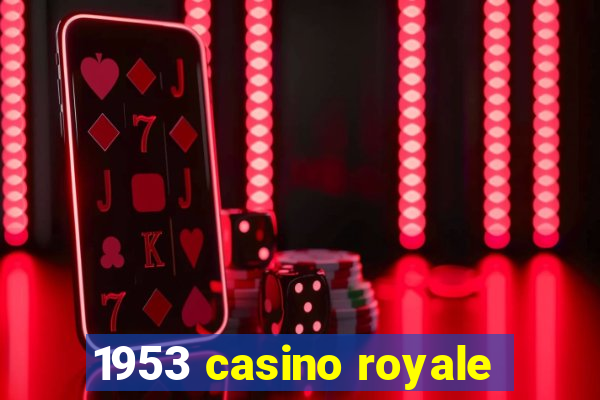 1953 casino royale