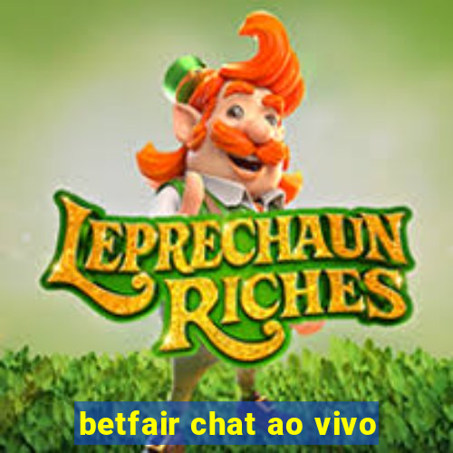 betfair chat ao vivo