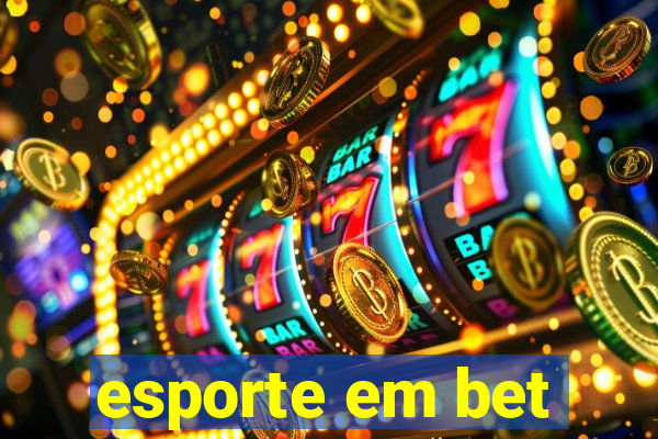 esporte em bet