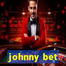 johnny bet