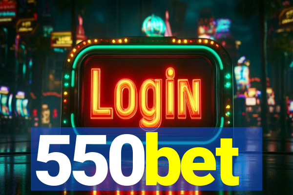 550bet