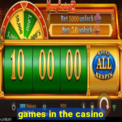 games in the casino