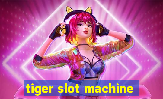 tiger slot machine