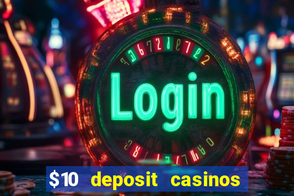 $10 deposit casinos canada update