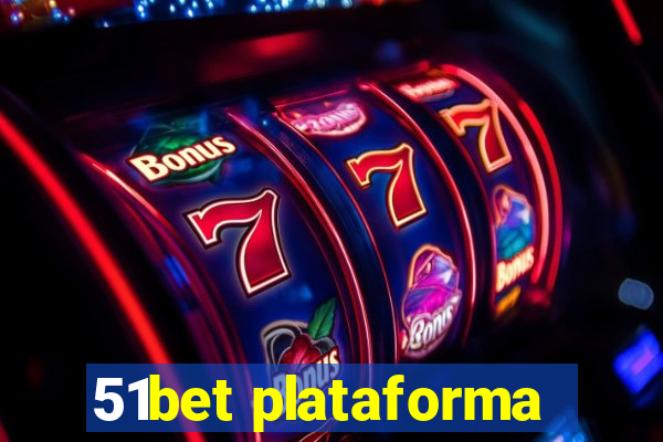 51bet plataforma