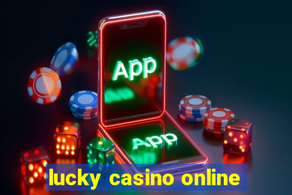 lucky casino online