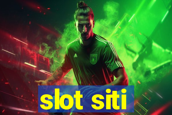 slot siti