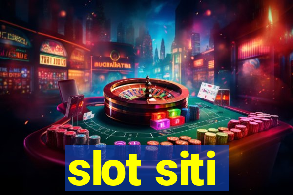 slot siti