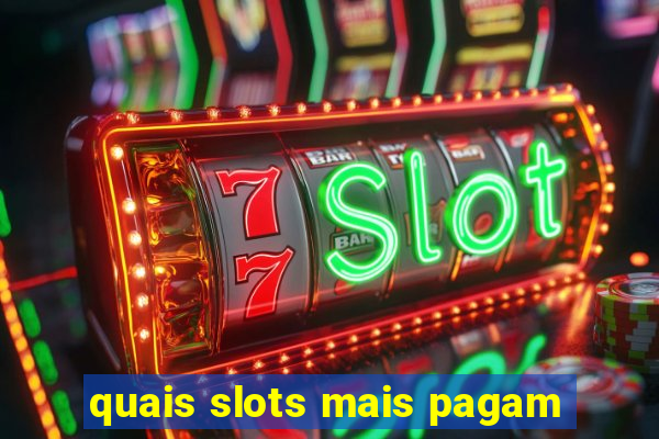 quais slots mais pagam