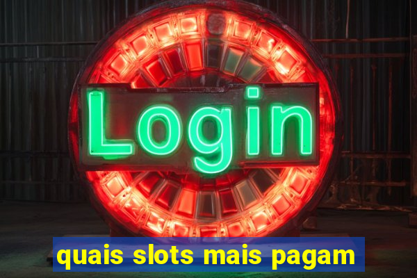 quais slots mais pagam