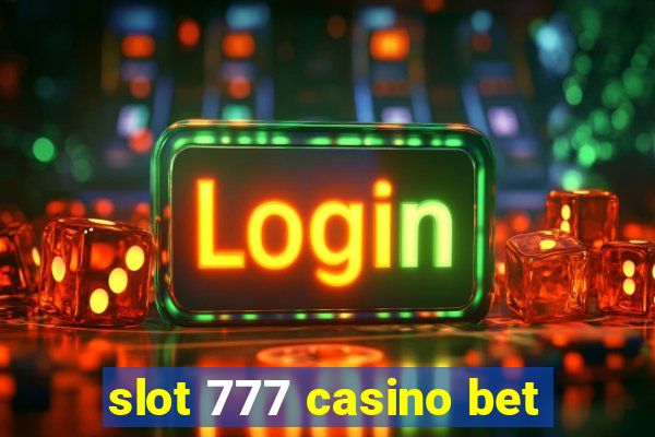 slot 777 casino bet