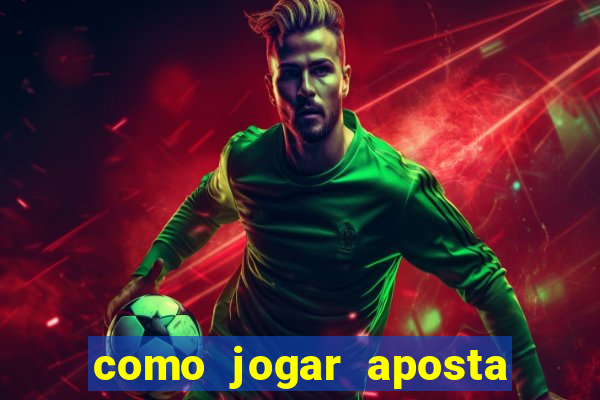 como jogar aposta gratis no betano