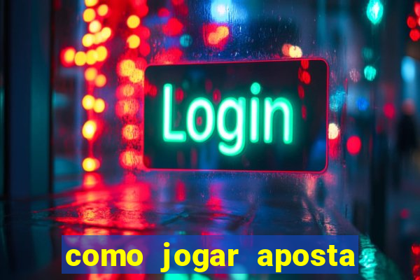 como jogar aposta gratis no betano