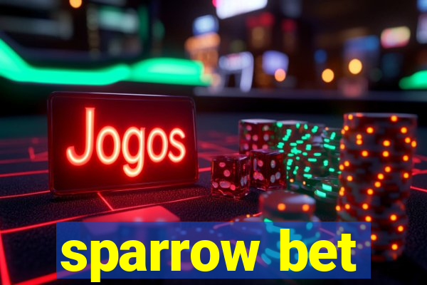 sparrow bet