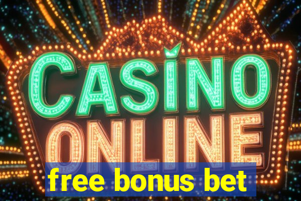 free bonus bet