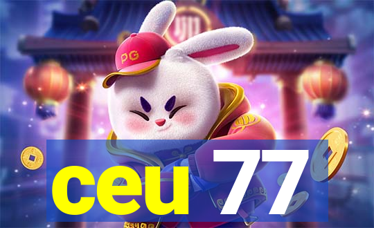 ceu 77