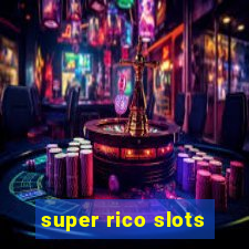 super rico slots