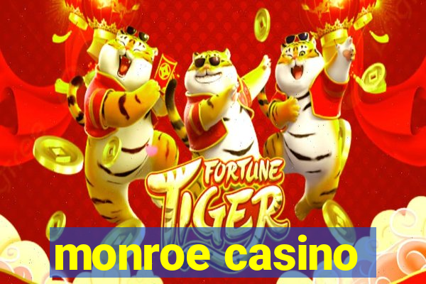 monroe casino