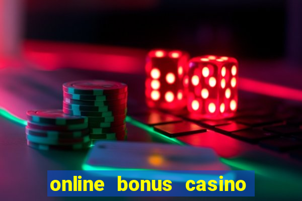 online bonus casino no deposit