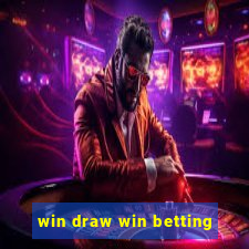 win draw win betting