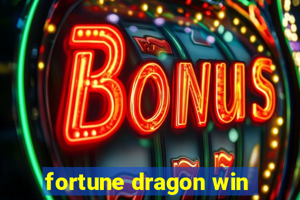 fortune dragon win