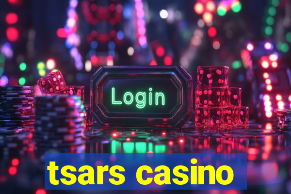 tsars casino