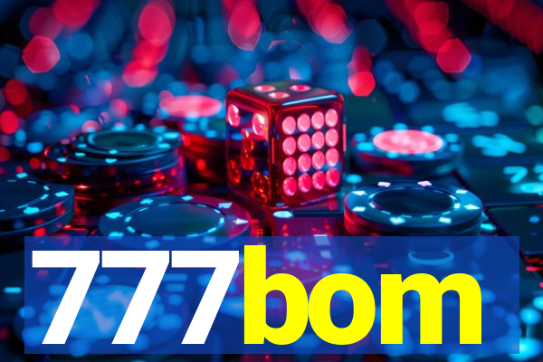 777bom