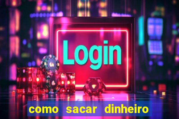 como sacar dinheiro de jogo demo