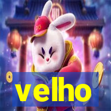 velho