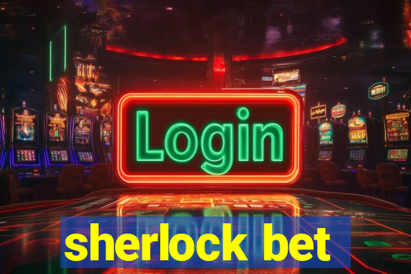 sherlock bet