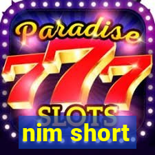 nim short