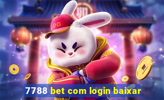 7788 bet com login baixar