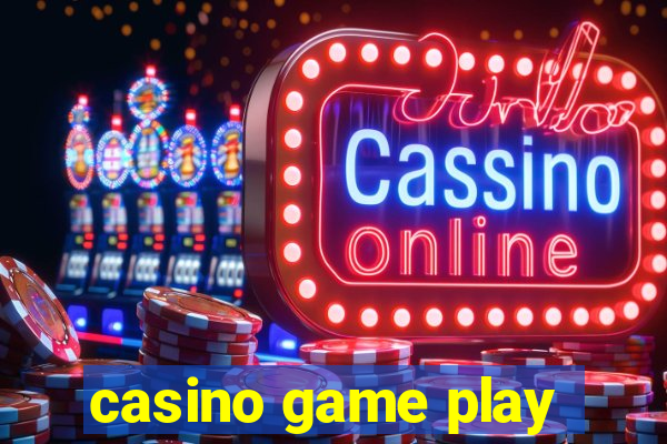 casino game play