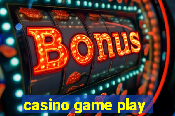 casino game play