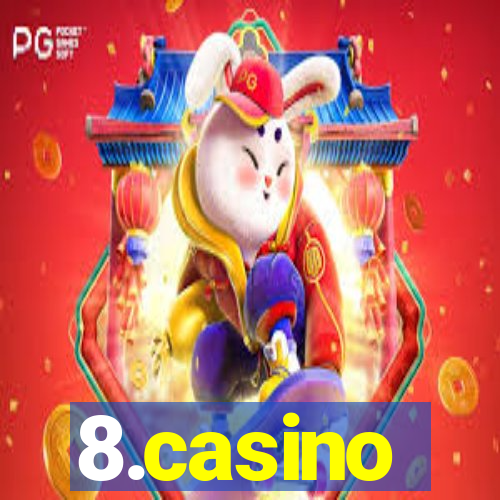 8.casino