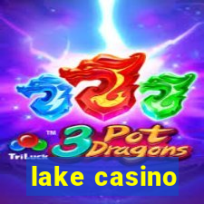 lake casino