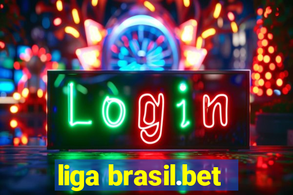 liga brasil.bet