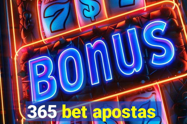 365 bet apostas