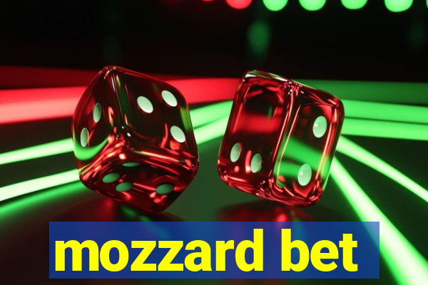 mozzard bet